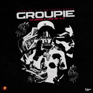 Groupie - Najeeriii