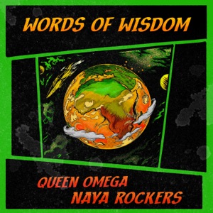 Words of Wisdom-Naya Rockers