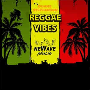 Reggae Vibes-Newave Music