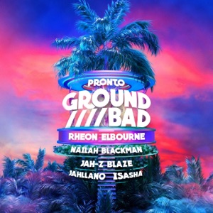 Ground Bad-Okay Pronto