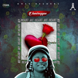 My Heart-Olumireggae