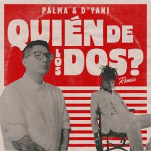Quién de los Dos?-Palma