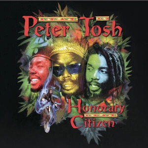 Peter Tosh - Honorary Citizen