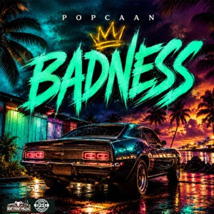 Badness-Popcaan