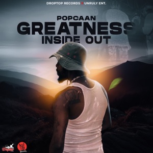 Greatness Inside Out-Popcaan