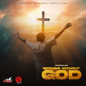 Nothing Without God-Popcaan