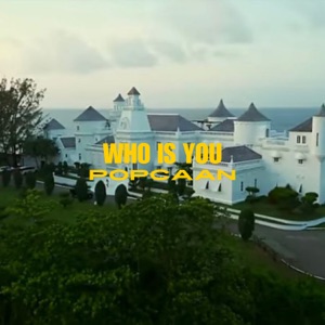 Who Is You-Popcaan