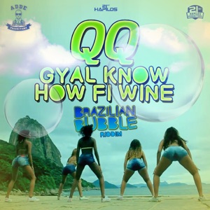 Gyal Know How Fi Wine-Qq