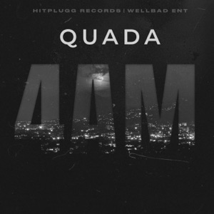 4 Am - Quada