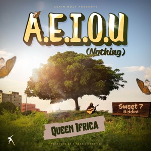 A.E.I.O.U-Queen Ifrica