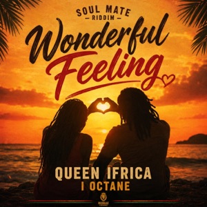Wonderful Feelings - Queen Ifrica