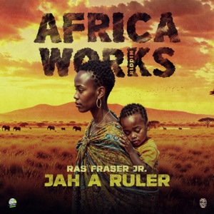 Jah a Ruler-Ras Fraser Jr.