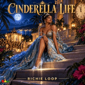 Cinderella Life-Richie Loop