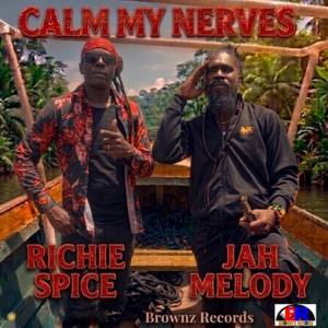 Calm My Nerves - Richie Spice