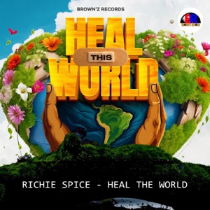 Heal The World-Richie Spice