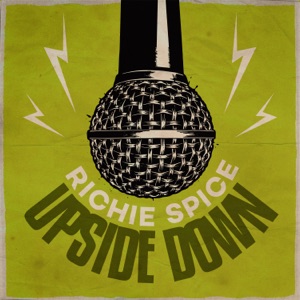 Upside Down - Richie Spice