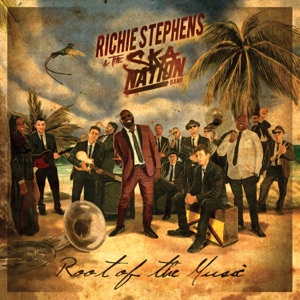 Richie Stephens - Root of the Music