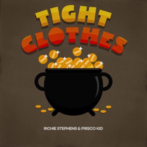 Tight Clothes-Richie Stephens