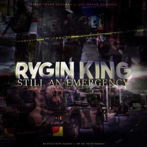 Still an Emergency-Rygin King