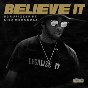 Believe It-Scrufizzer