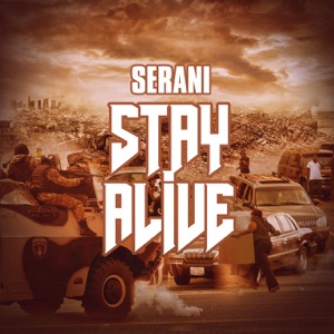 Stay Alive-Serani