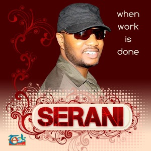 Serani - When Work Is Done
