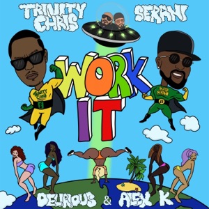 Work It-Trinity Chris