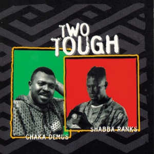 Shabba Ranks - Two Tough