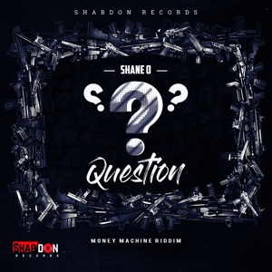 Question-Shane O
