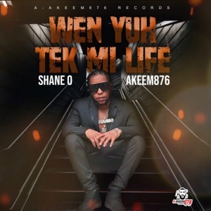 Wen Yuh Tek Mi Life-Shane O