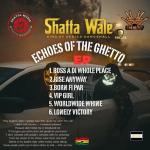 Shatta Wale - Echoes Of The Ghetto