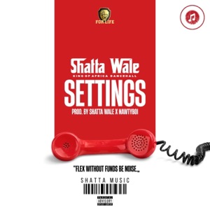Settings-Shatta Wale
