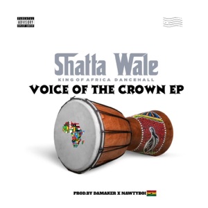 Shatta Wale - VOICE OF THE CROWN