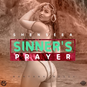 Sinners Prayer-Shenseea