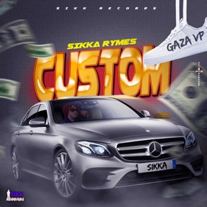 Custom-Sikka Rymes