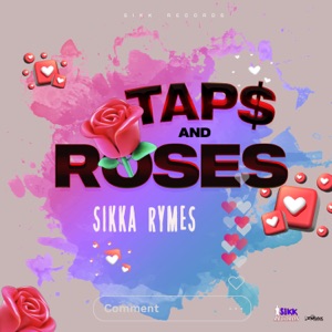 Taps and Roses-Sikka Rymes