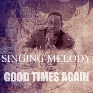 Good Times Again-Sing Melody