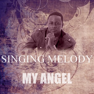 My Angel-Singing Melody