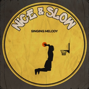 Nice & Slow-Singing Melody