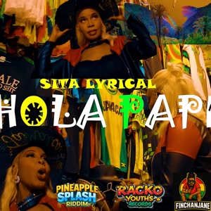Hola Papi [Pineapple Splash Ri-Sita Lyrical