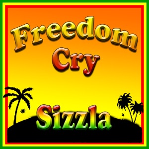 Sizzla - Freedom Cry