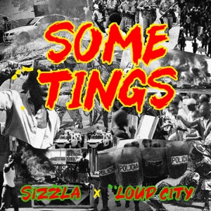 Some Tings-Loud City