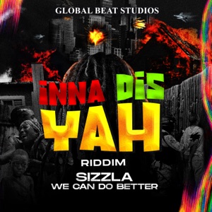 We Can Do Better-Sizzla