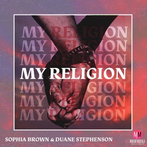 My Religion-Sophia Brown