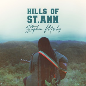Hills Of St. Ann-Stephen Marley