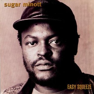 Sugar Minott - Easy Squeeze
