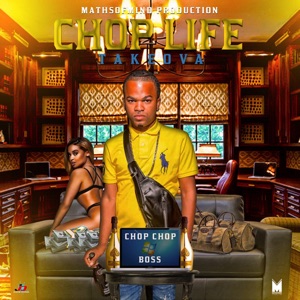 Chop Life-Takeova