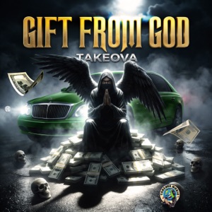Gift From God-Takeova