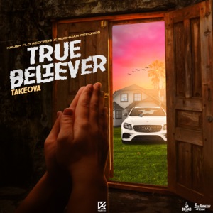 True Believer-Takeova