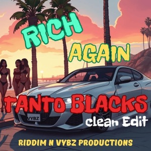 Rich Again-Tanto Blacks